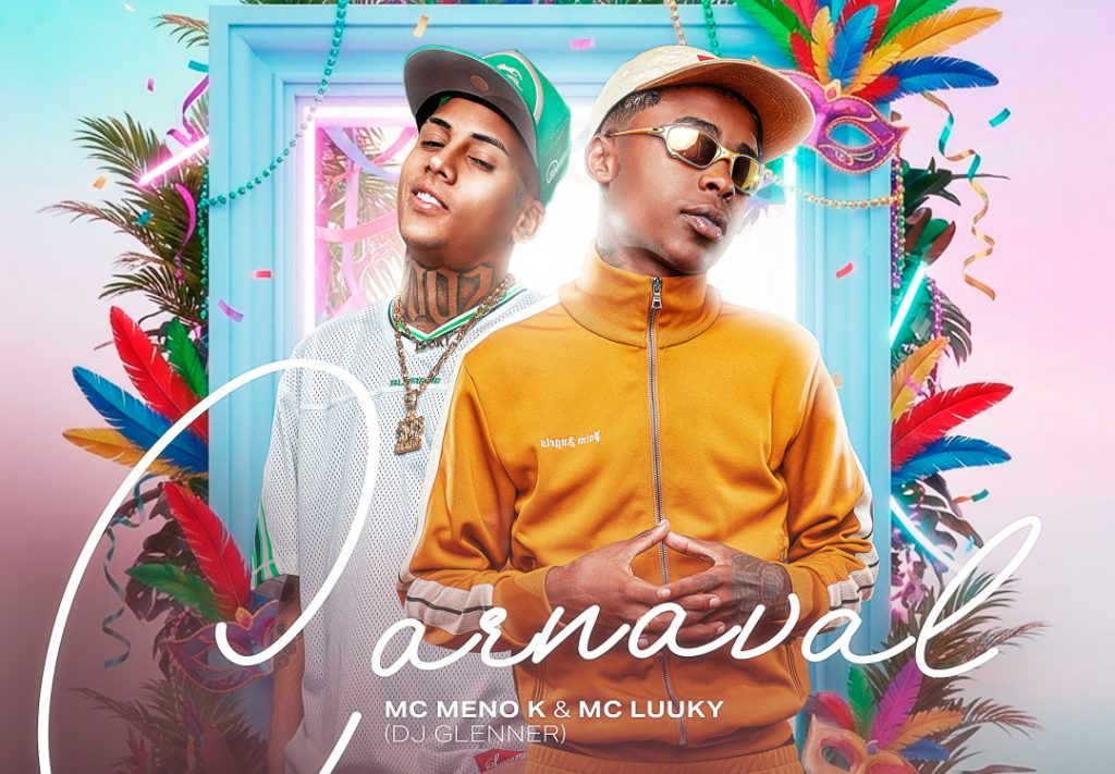 MC Luuky lança “Carnaval” ao lado de MC Meno K e DJ Glenner