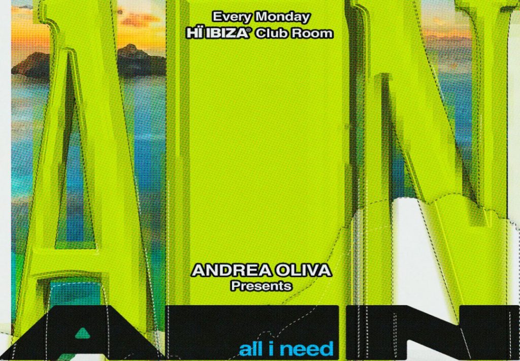 ANDREA OLIVA traz “ALL I NEED” para o HÏ IBIZA