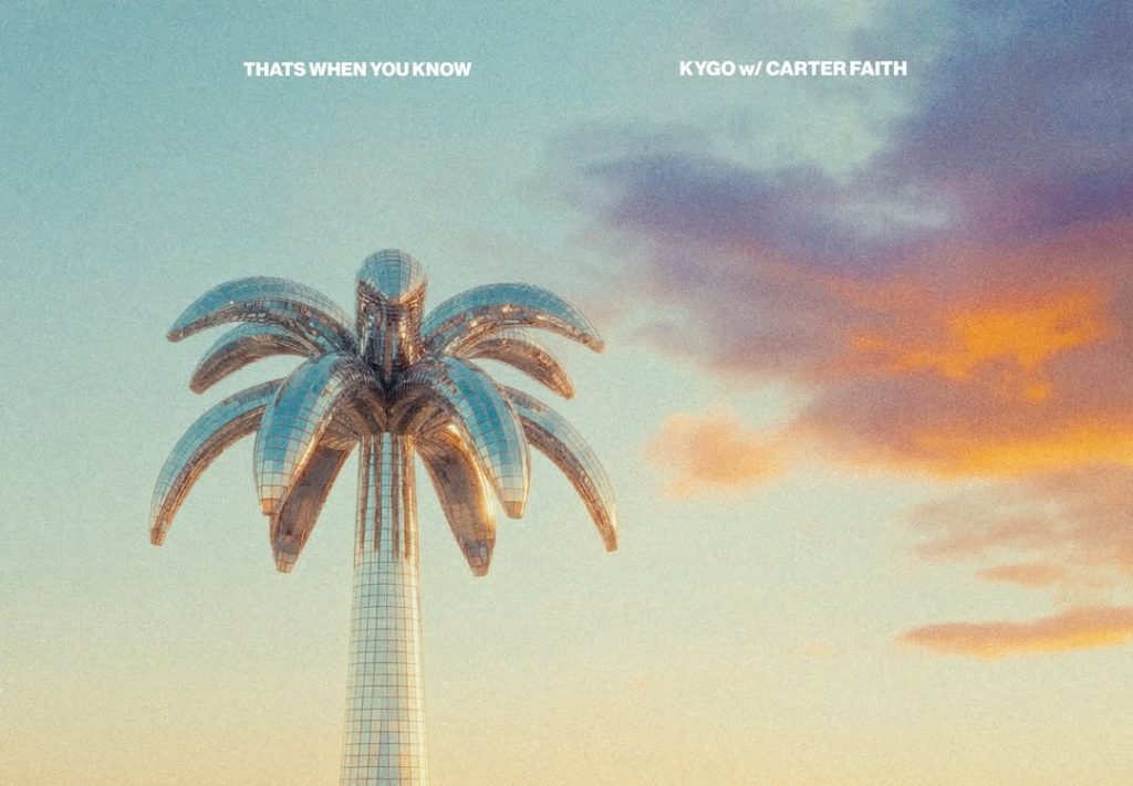 Kygo lança novo single “That’s When You Know”