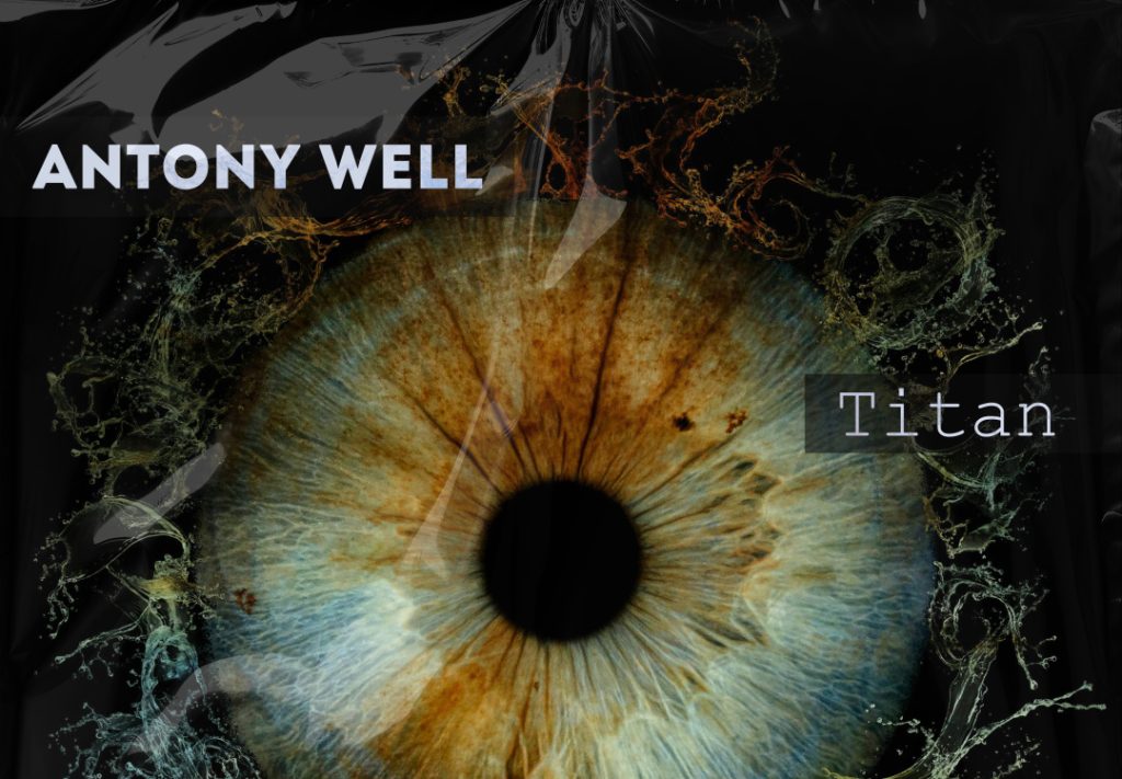 Antony Well lança track de Melodic House, “Titan”