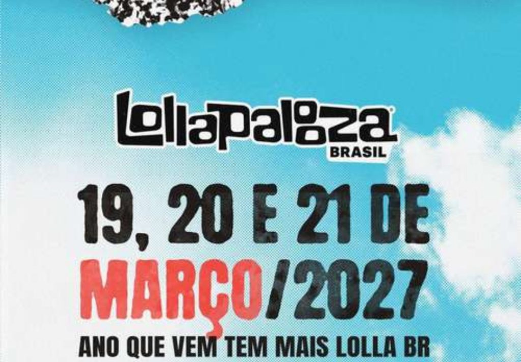 Lollapalooza Brasil 2027 tem últimos ingressos disponíveis do LollaLovers