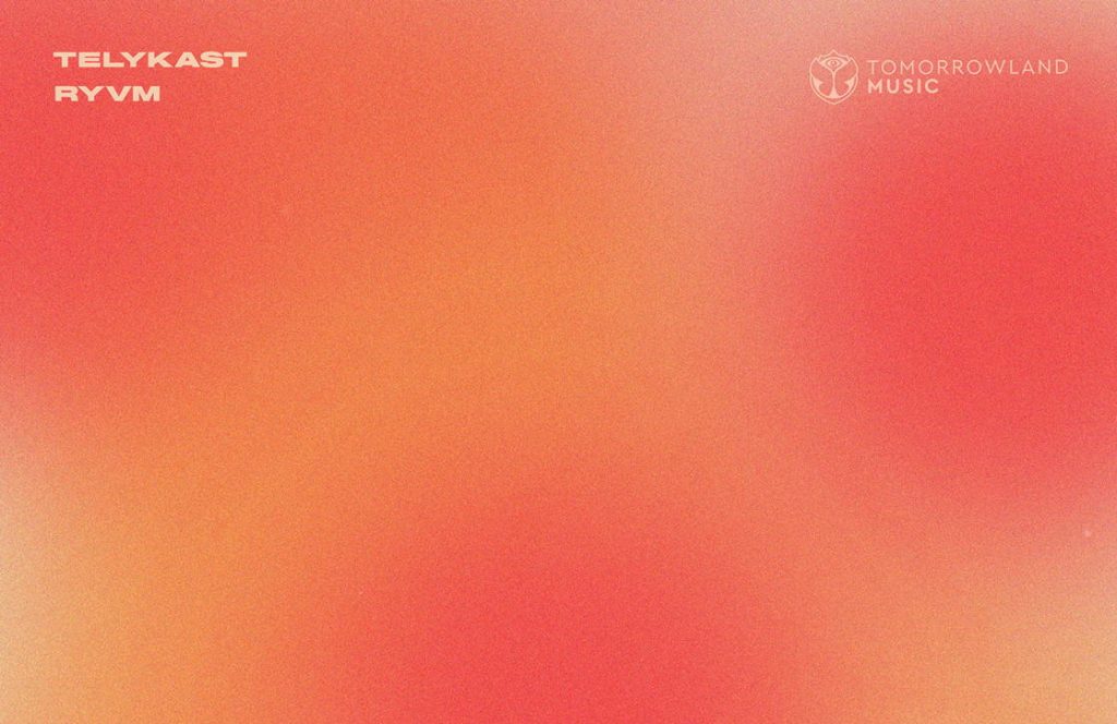 TELYKAST e RYVM se reencontram em “High Till Forever”