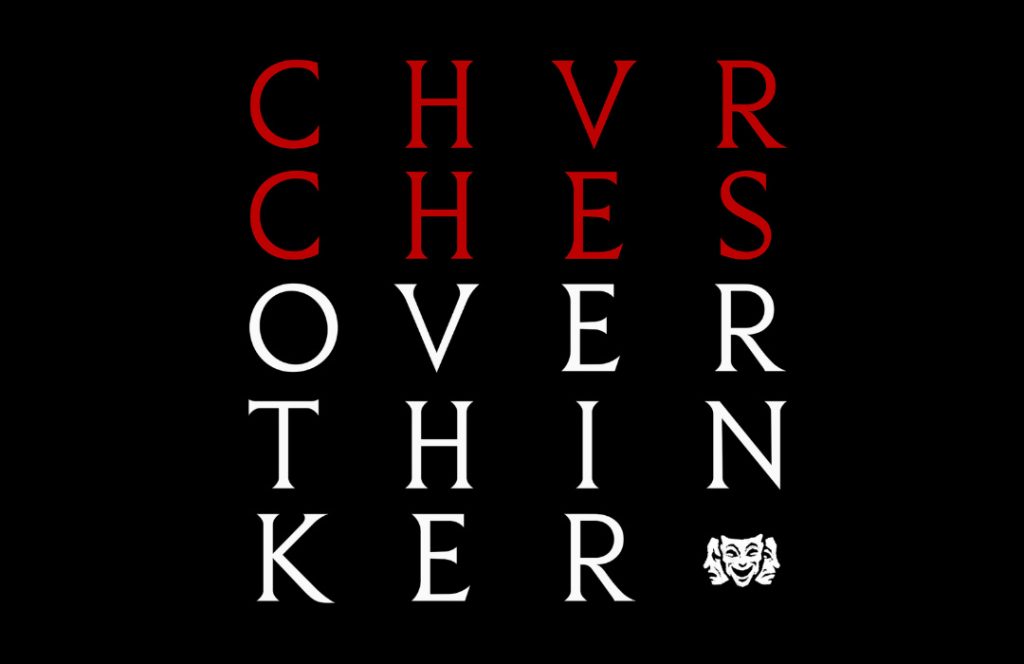 CHVRCHES lança “Overthinker”